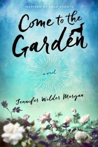 Cover of Come to the Garden