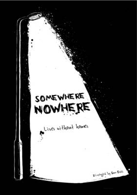 Book cover for Somewhere Nowhere: Lives Without Homes