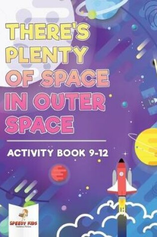 Cover of There's Plenty of Space in Outer Space