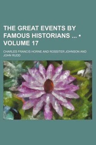 Cover of The Great Events by Famous Historians (Volume 17)