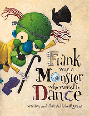 Book cover for Frank Was a Monster Who Wanted to Dance