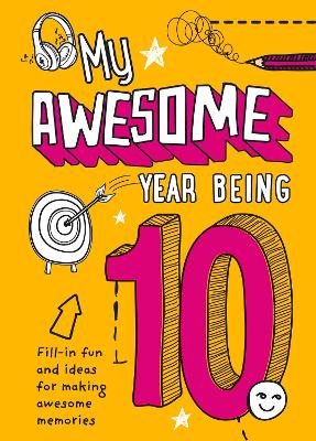 Book cover for My Awesome Year being 10