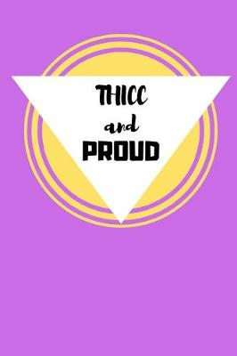 Book cover for Thicc and Proud