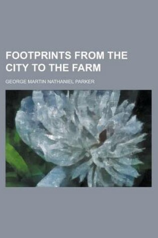 Cover of Footprints from the City to the Farm