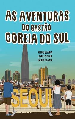 Book cover for As Aventuras do Gastão na Coreia do Sul