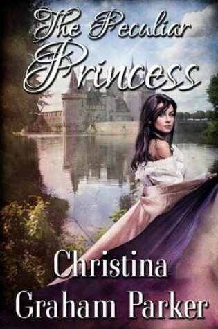 Cover of The Peculiar Princess