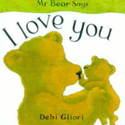 Book cover for Mr. Bear Says I Love You