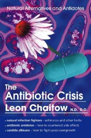 Cover of The Antibiotic Crisis