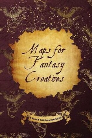 Cover of Maps for Fantasy Creatives