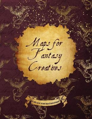 Book cover for Maps for Fantasy Creatives
