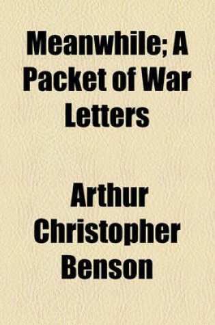 Cover of Meanwhile; A Packet of War Letters