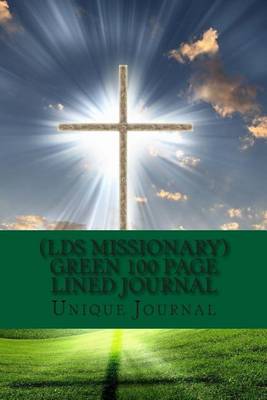 Book cover for (Lds Missionary) Green 100 Page Lined Journal