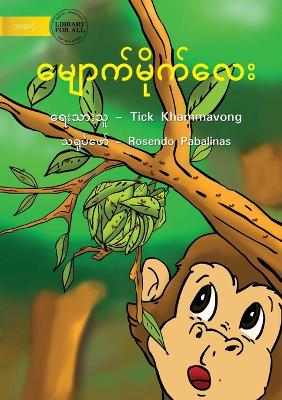 Book cover for Naughty Monkey - &#4121;&#4155;&#4145;&#4140;&#4096;&#4154;&#4121;&#4141;&#4143;&#4096;&#4154;&#4124;&#4145;&#4152;