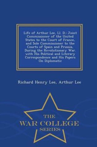 Cover of Life of Arthur Lee, LL. D.