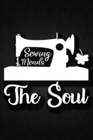 Cover of Sewing mends the soul