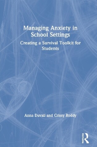 Cover of Managing Anxiety in School Settings