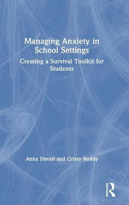 Cover of Managing Anxiety in School Settings