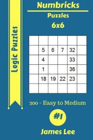 Cover of Numbricks Puzzles - 200 Easy to Medium 6x6 Vol. 1