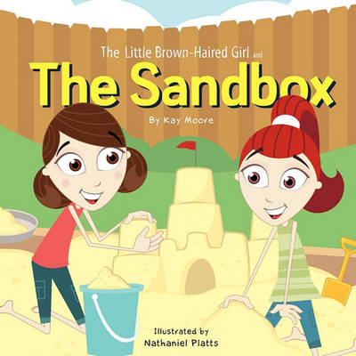 Book cover for The LIttle Brown-Haired Girl and the Sand Box