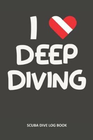 Cover of I Love Deep Diving