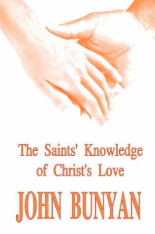 Cover of The Saints' Knowledge of Christ's Love (The Unsearchable Riches of Christ)