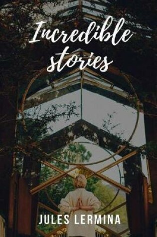 Cover of Incredible Stories