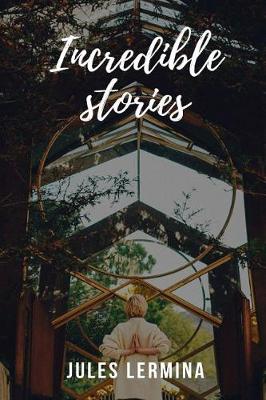 Book cover for Incredible Stories
