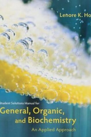 Cover of Student Solutions Manual for Armstrong's General, Organic, and  Biochemistry: An Applied Approach, 2nd