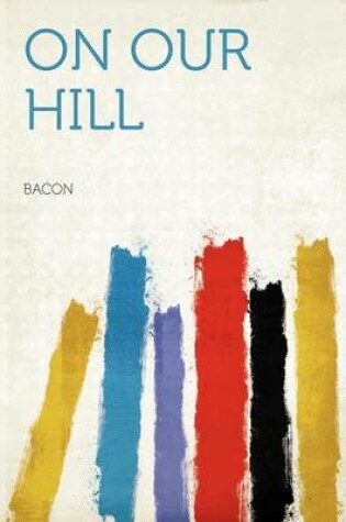 Cover of On Our Hill