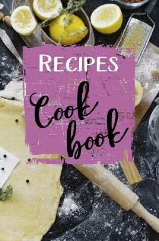 Cover of Recipes Cook Book