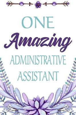Book cover for One Amazing Administrative Assistant