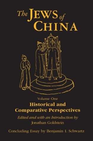 Cover of The Jews of China: v. 1: Historical and Comparative Perspectives