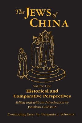 Book cover for The Jews of China: v. 1: Historical and Comparative Perspectives