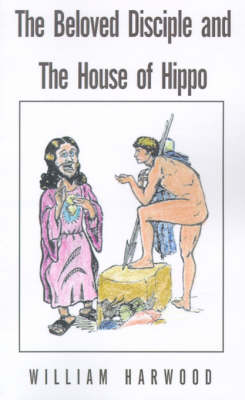 Book cover for The Beloved Disciple and the House of Hippo