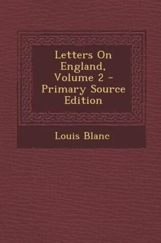 Cover of Letters on England, Volume 2 - Primary Source Edition