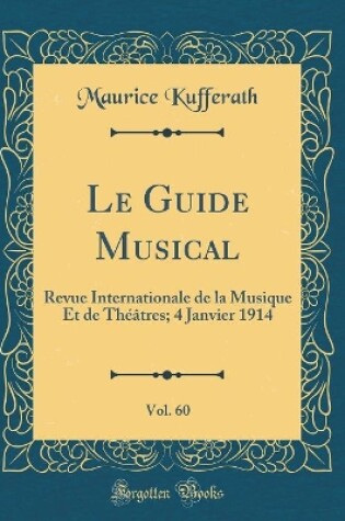 Cover of Le Guide Musical, Vol. 60