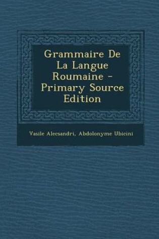 Cover of Grammaire de La Langue Roumaine