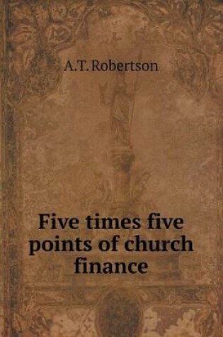 Cover of Five times five points of church finance