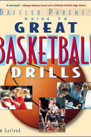 Cover of The Baffled Parent's Guide to Great Basketball Drills