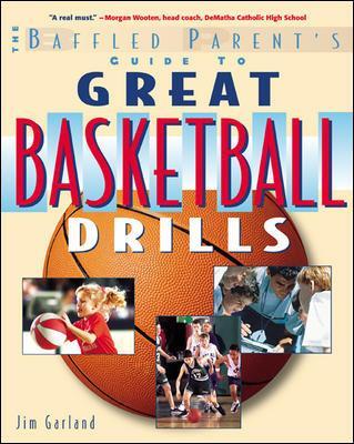 Book cover for The Baffled Parent's Guide to Great Basketball Drills