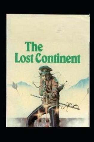 Cover of The Lost Continent (Illustarted)