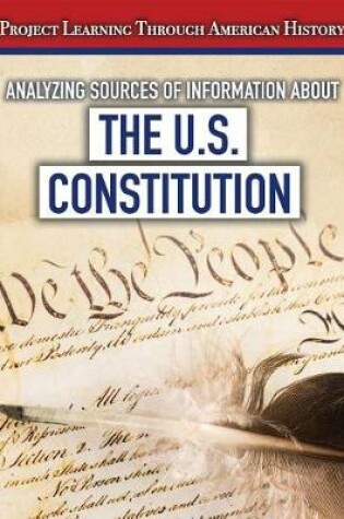 Cover of Analyzing Sources of Information about the U.S. Constitution