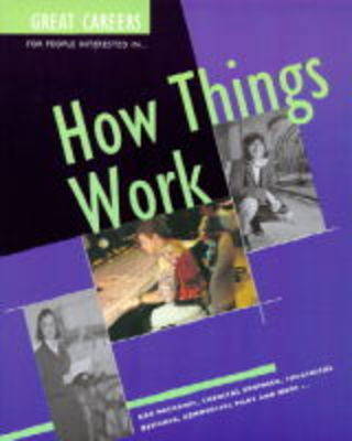 Cover of Great Careers for People Interested in How Things Work