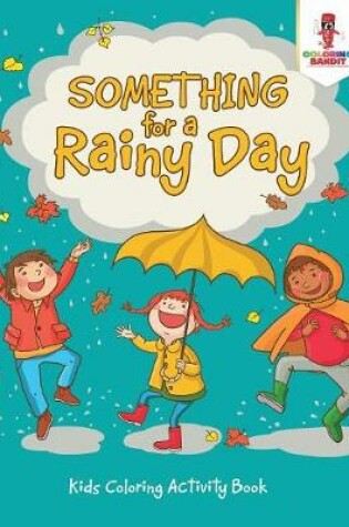 Cover of Something for a Rainy Day