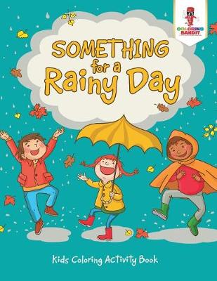 Book cover for Something for a Rainy Day