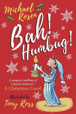Cover of Bah! Humbug!: Every Christmas Needs a Little Scrooge