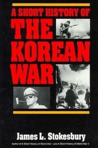 Cover of A Short History of the Korean War