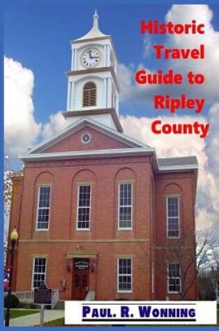 Cover of Historic Travel Guide to Ripley County