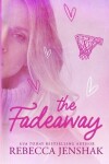 Book cover for The Fadeaway