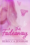 Book cover for The Fadeaway